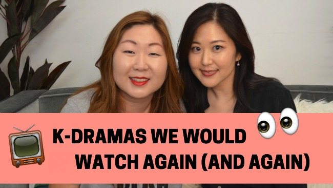 [Vlog] K-Dramas we would watch again (and again)