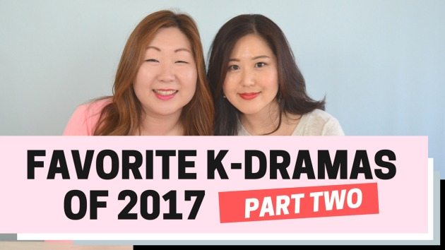 [Vlog] Our favorite K-dramas of 2017, Part 2 of 2