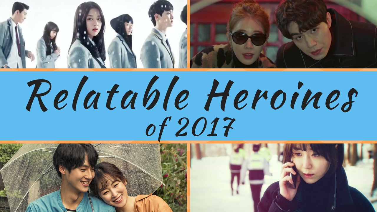[2017 Year in Review] A year of relatable heroines